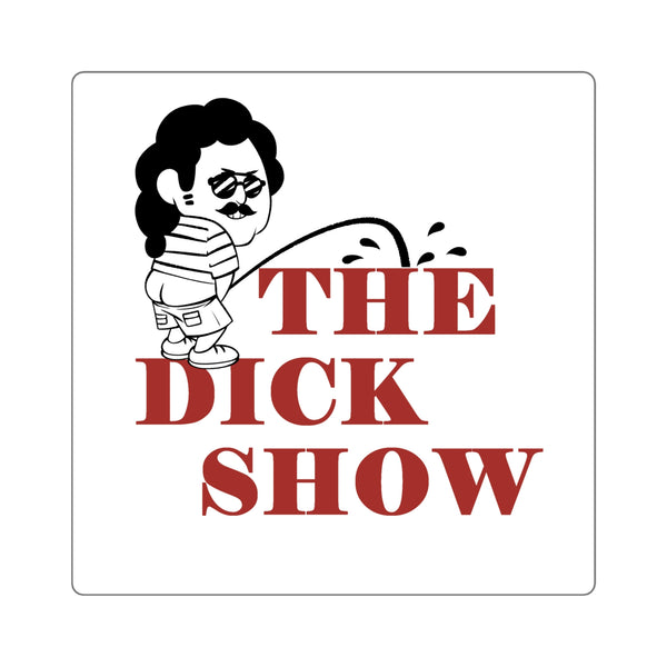 Pissing on The Dick Show