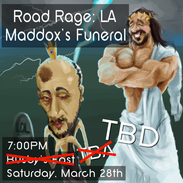 Road Rage: Los Angeles - Maddox's Funeral - Ticket